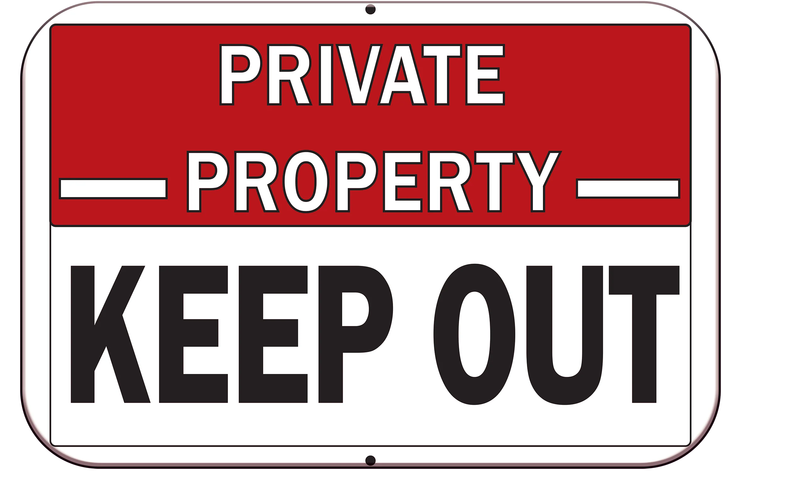 Keep Out Signs
