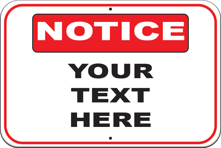 Custom Notice Sign