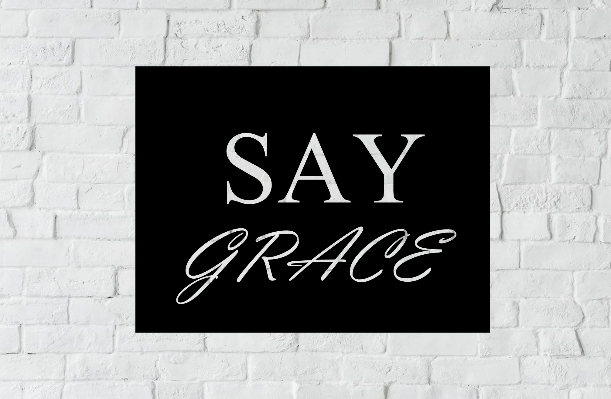 Say Grace