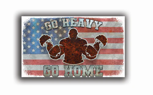 Go Heavy- UV PRINTED STEEL